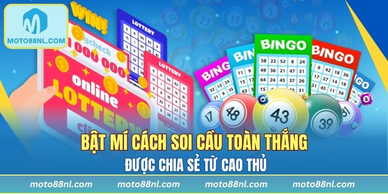 Bật mí cách soi cầu toàn thắng cực hiệu quả của cao thủ