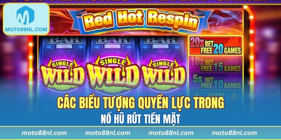 Các biểu tượng quyền lực trong nổ hũ rút tiền mặt