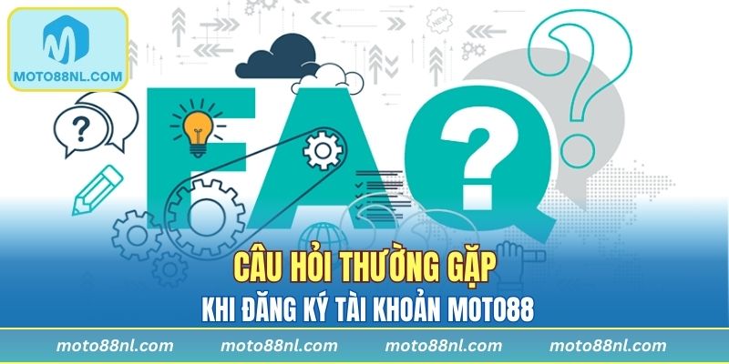 Câu hỏi thường gặp khi tạo tài khoản tại nhà cái 