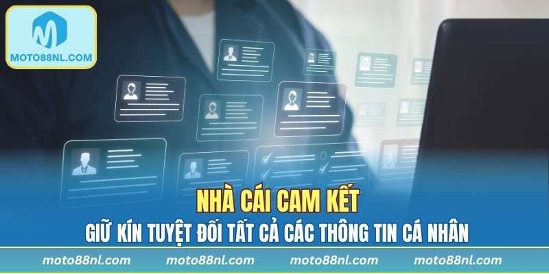Dữ liệu của khách hàng luôn được kiểm soát nghiêm ngặt