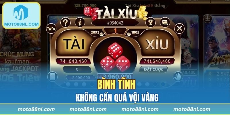Bình tĩnh, kiên nhẫn, không cần quá vội vàng