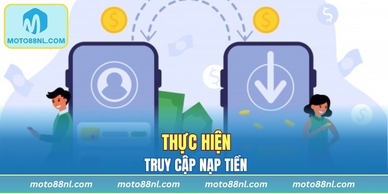 Tiến hành tham gia nạp